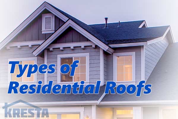 types of roofs for residential homes